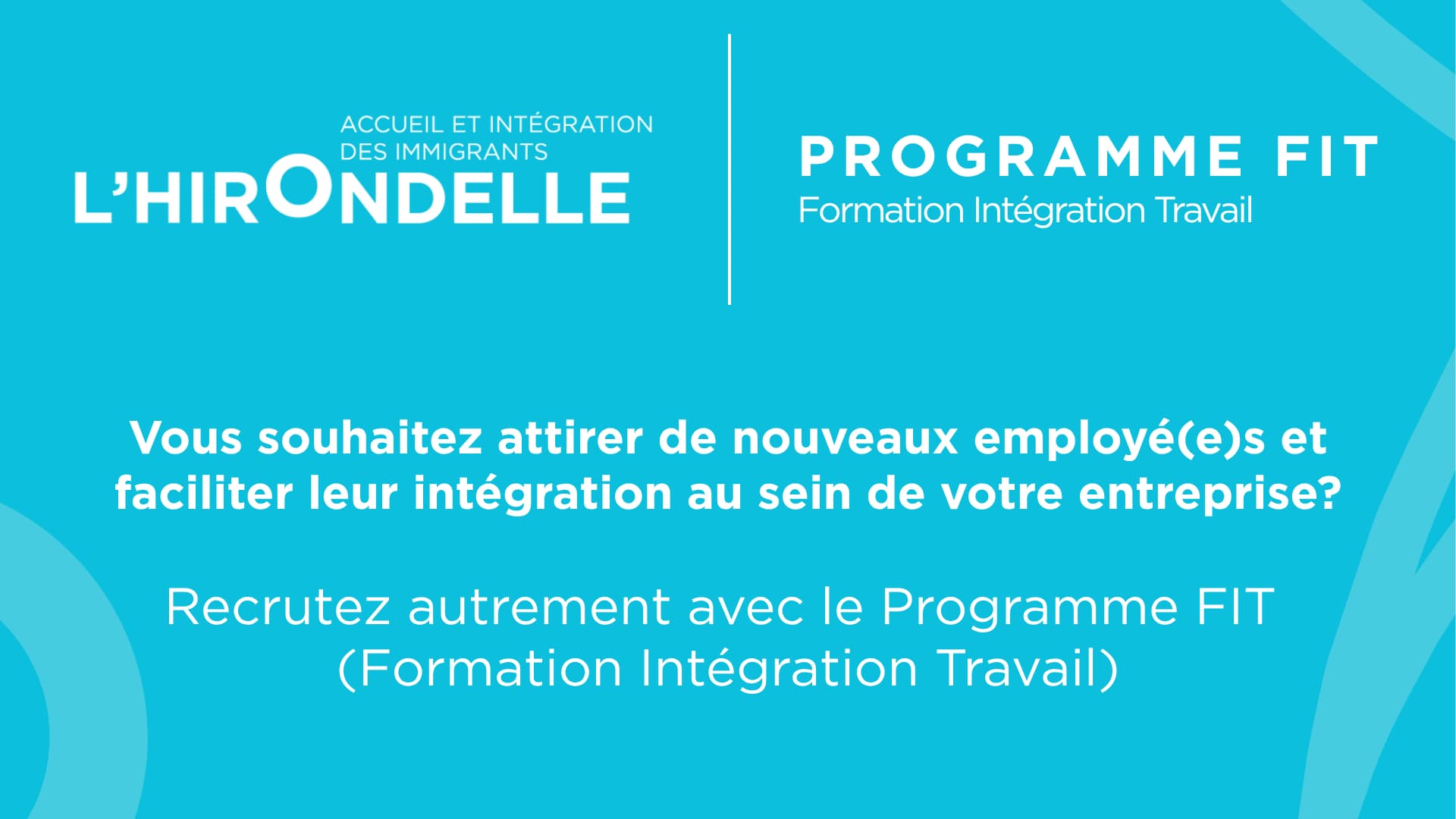 Vous souhaitez attirer de nouveaux employé(e)s et faciliter leur intégration au sein de votre entreprise? Recrutez autrement avec le Programme FIT (Formation Intégration Travail)